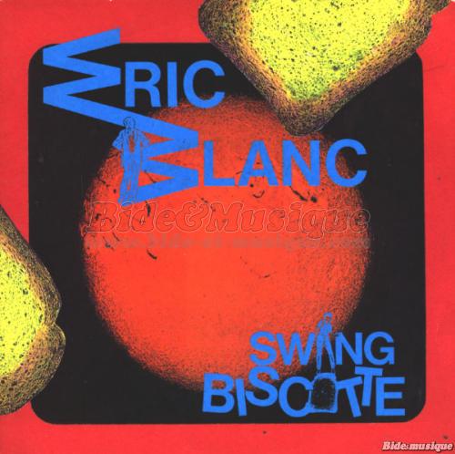 %C9ric Blanc - Swing biscotte