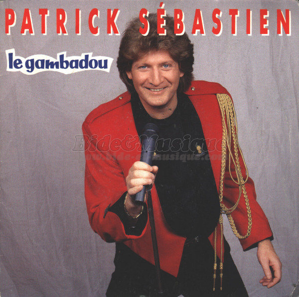 Patrick Sébastien - Le Gambadou