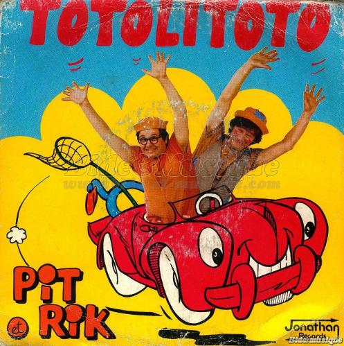 Pit et Rik - Totolitoto