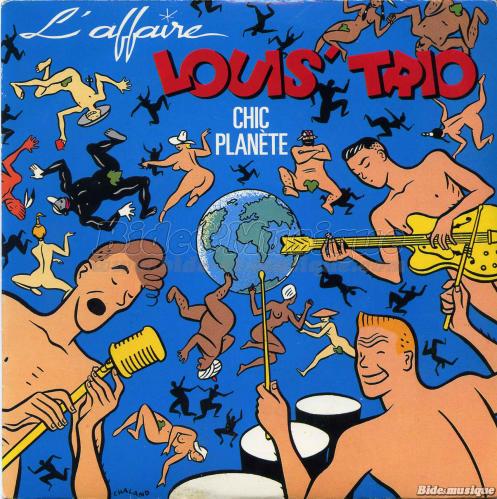 L%27Affaire Louis Trio - Chic plan%E8te