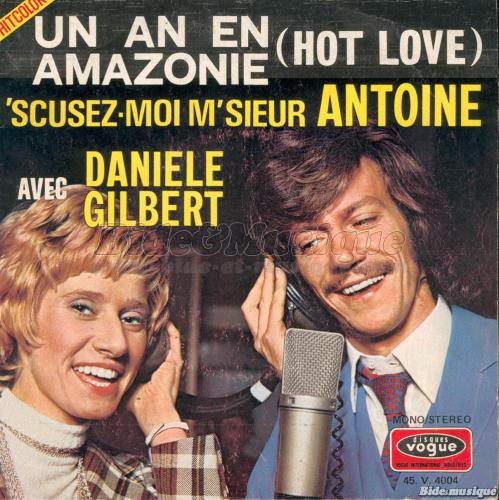 Antoine et Danile Gilbert - Scusez-moi m'sieur Antoine