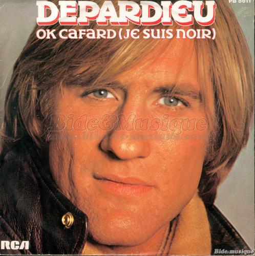 Grard Depardieu - OK cafard (je suis noir)