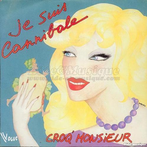 Croq' monsieur - Je suis cannibale