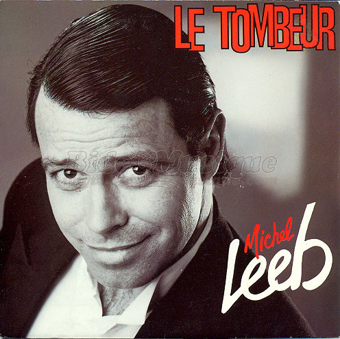 Michel Leeb - Le Tombeur