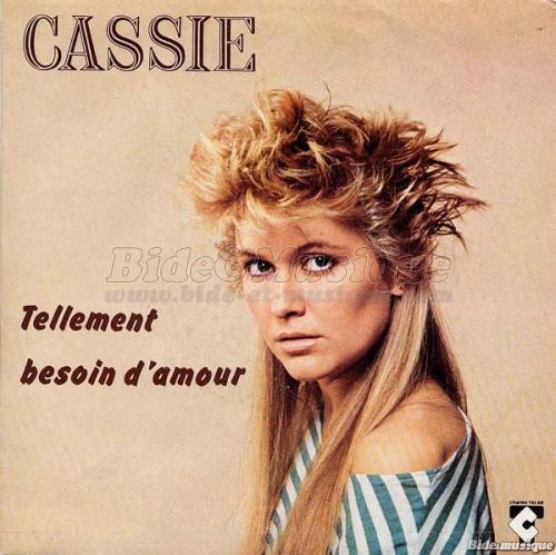 Cassie - Tellement besoin d'amour