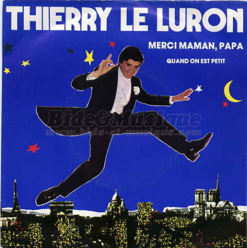 Thierry Le Luron - Bonne f�te Maman !