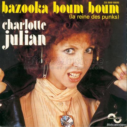 Charlotte Julian - Bazooka boum boum