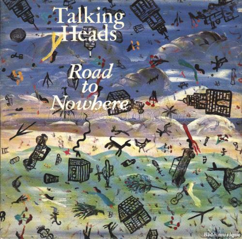 Talking Heads - Road To Nowhere
