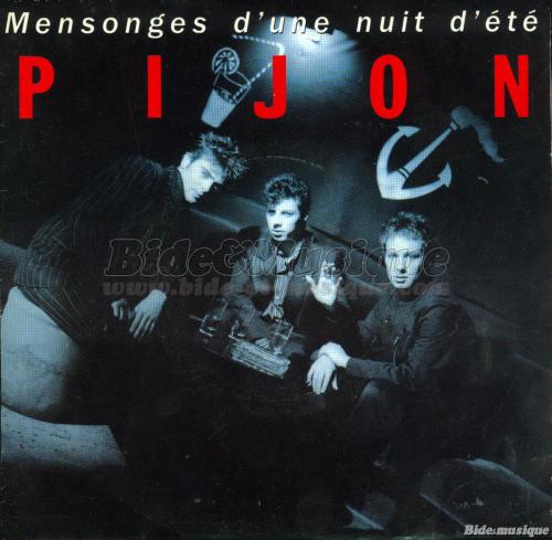 Pijon - Mensonges d'une nuit d'�t�