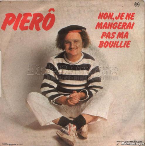 Pier� - Non, je ne mangerai pas ma bouillie