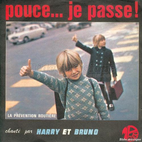 Harry et Bruno - Pouce je passe