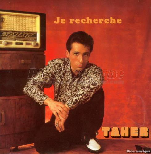 Taher - Je recherche