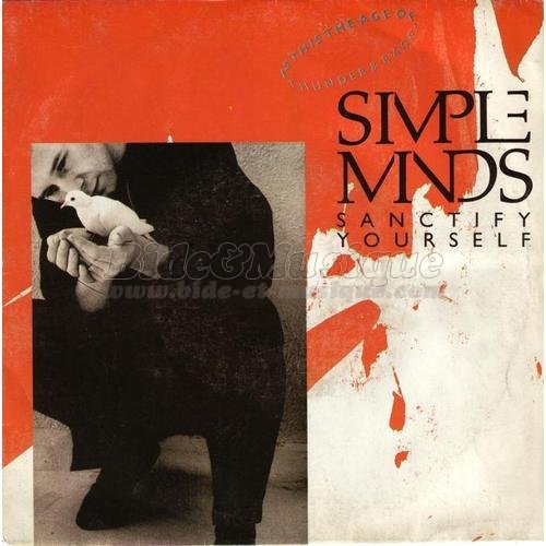 Simple Minds - Sanctify yourself