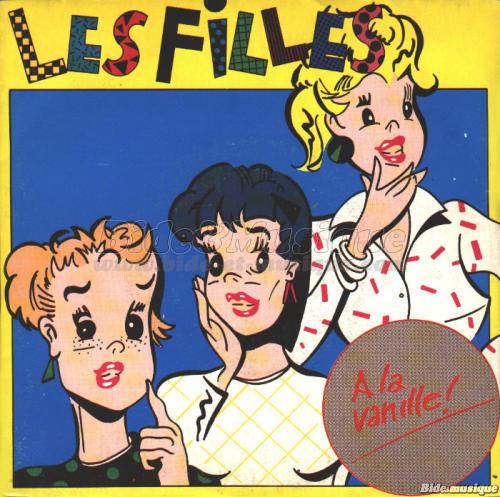 Les Filles -  la vanille !