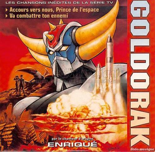 Enriqu - Goldorak ! Accours vers nous prince de l'espace