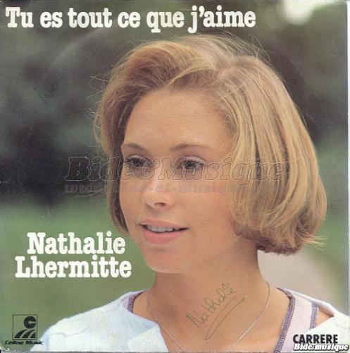 Nathalie Lhermitte - Tu es  tout ce que j%27aime