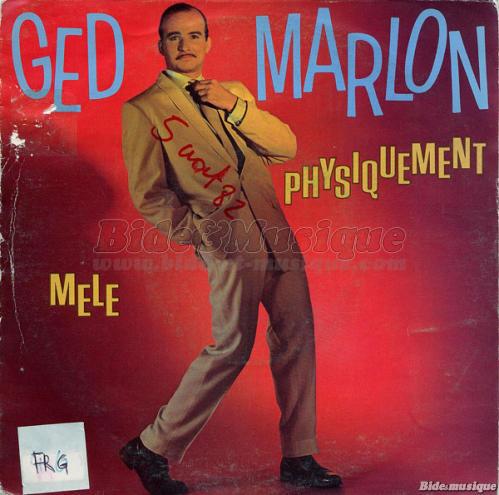 Ged Marlon - Physiquement
