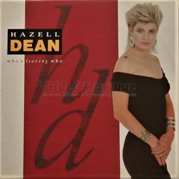 Hazell Dean - Who's Leaving Who