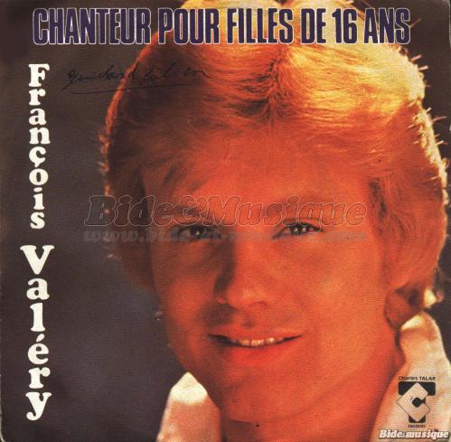 Franois Valry - Chanteur pour filles de 16 ans