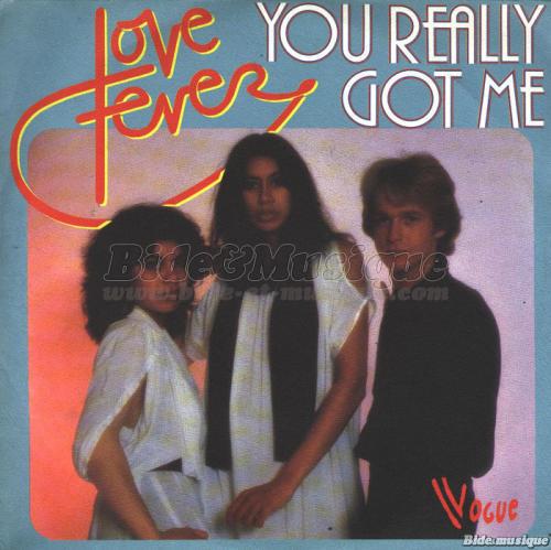 Love Fever - You really got me