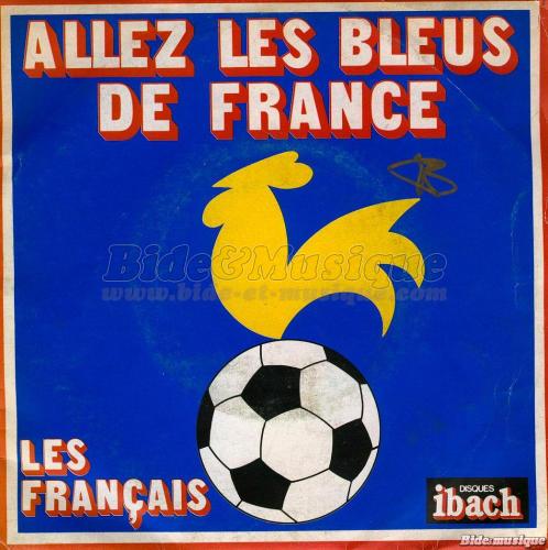 Les Franais - Allez les bleus de France