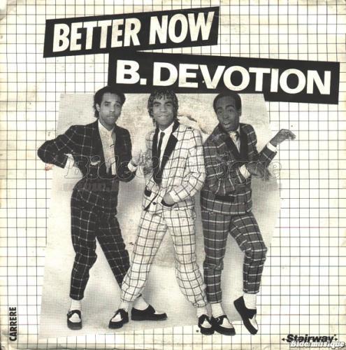 B. Devotion - Better now