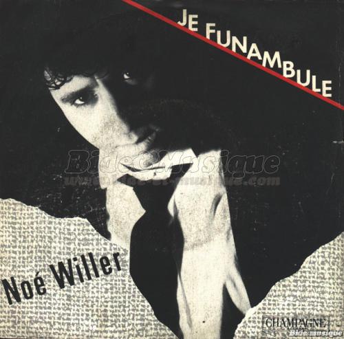 No� Willer - Je funambule