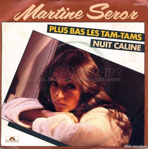 Martine Seror - Plus bas les tam-tams