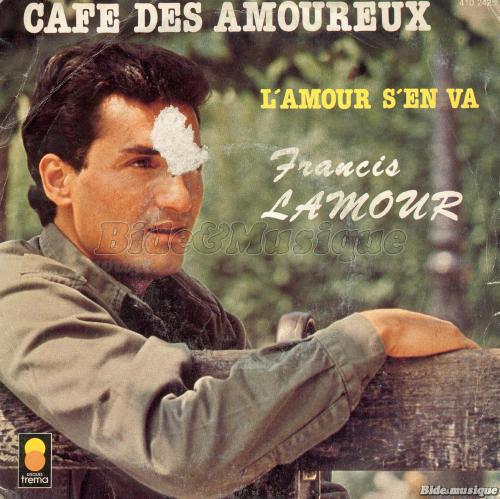 Francis Lamour - L%27amour s%27en va