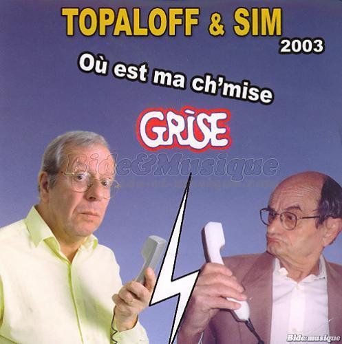 Patrick Topaloff et Sim - O� est ma ch'mise grise 2003