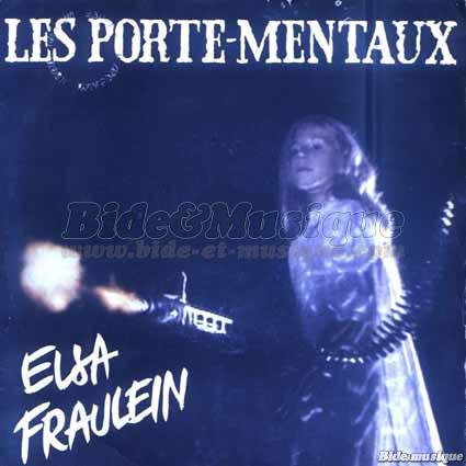 Les Porte-Mentaux - Elsa Fraulein