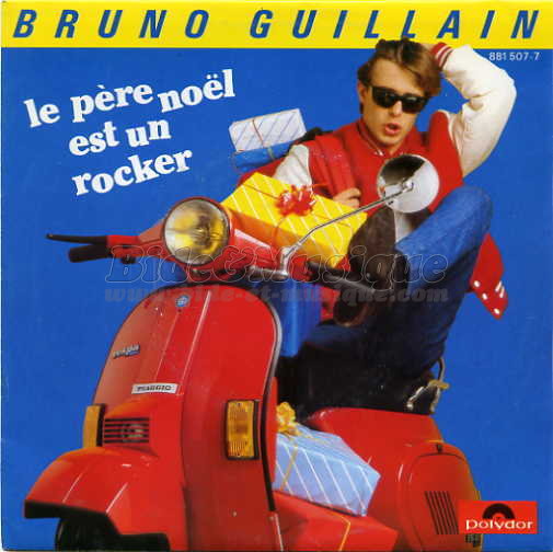 Bruno Guillain - Le Père Noël est un rocker