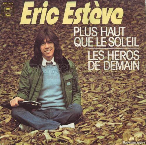 ric Estve - Plus haut que le soleil