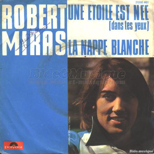 Robert Miras - Une %E9toile est n%E9e %28dans tes yeux%29