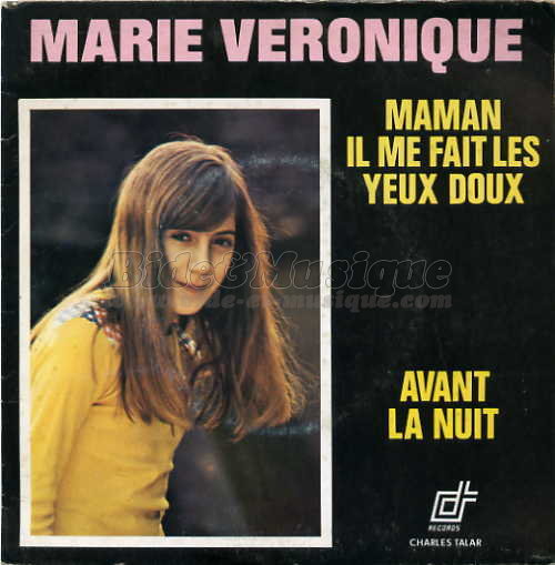 Marie V%E9ronique - Maman il me fait les yeux doux