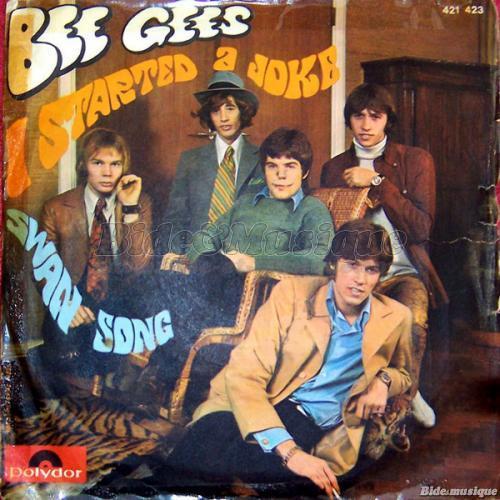 Bee Gees - I started a joke