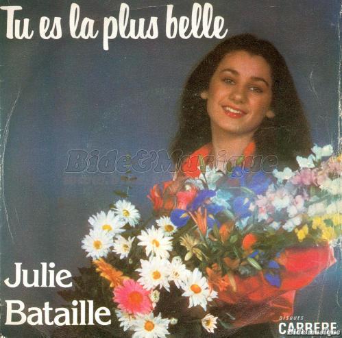 Julie Bataille - Tu es la plus belle