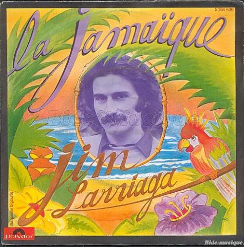 Jim Larriaga - La Jama�que