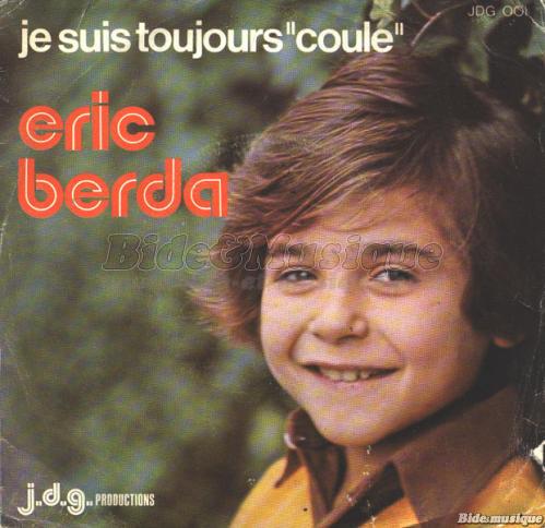 %C9ric Berda - Je suis toujours coule