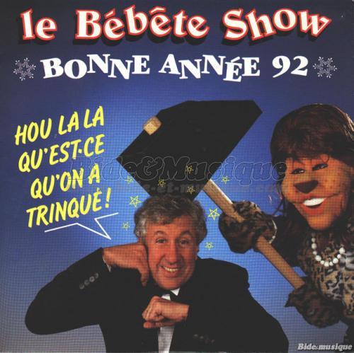 Le B%E9b%EAte Show - Hou la la qu%27est-ce qu%27on a trinqu%E9%26nbsp%3B%21 %28Bonne ann%E9e 92%29