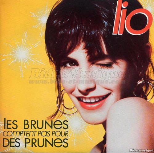 Lio - Les brunes comptent pas pour des prunes