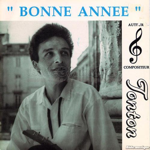 Tonton - Bonne anne