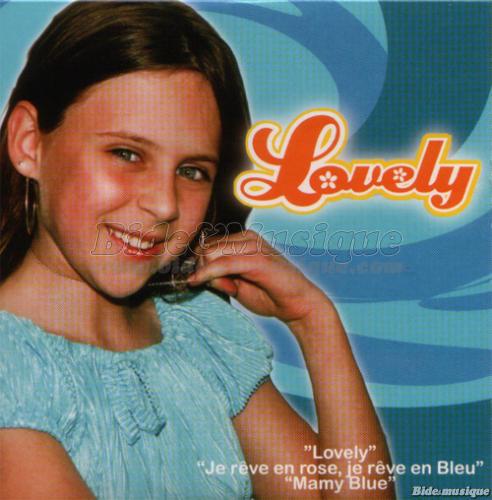 Lovely - Je rve en rose, je rve en bleu