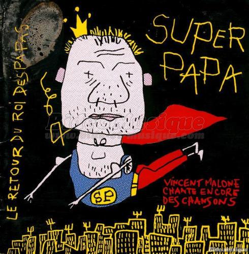 Vincent Malone - Superpapa