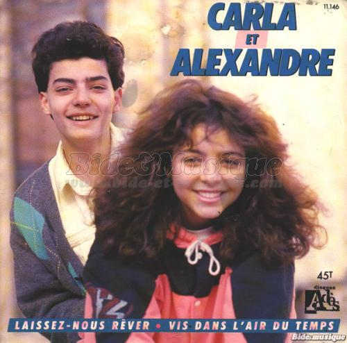 Carla et Alexandre - Laissez-nous r�ver