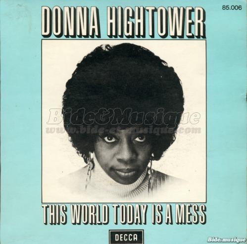 Donna Hightower - This world today is a mess