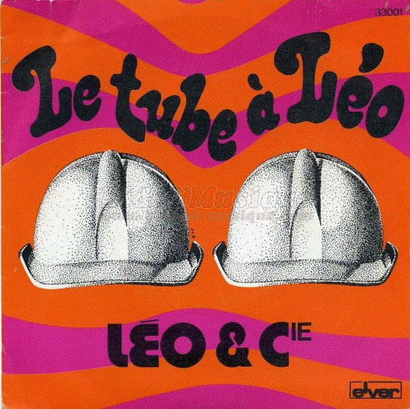 Leo %26amp%3B Cie - Le tube %E0 L%E9o