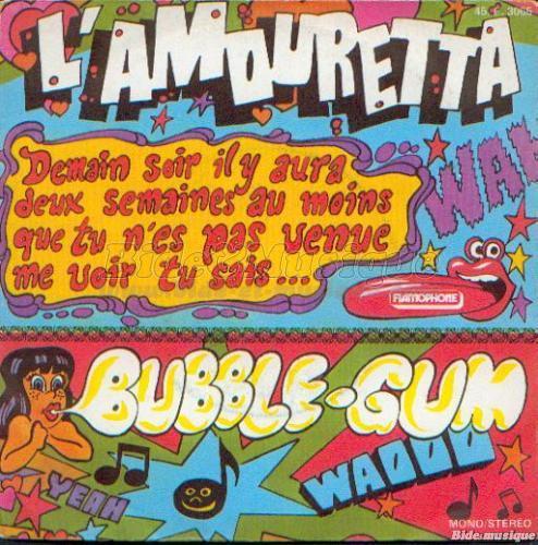 Bubble-Gum - Demain soir il y aura deux semaines au moins que tu n%27es pas venue me voir tu sais%26hellip%3B