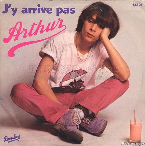 Arthur - J'y arrive pas