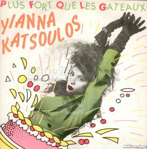 Yianna Katsoulos - Plus fort que les g�teaux